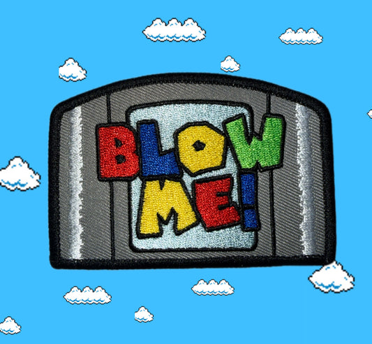 Blow Me!
